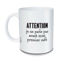 Mug « Attention je ne parle pas avant mon café »  |  Au Tombeau des Jaloux