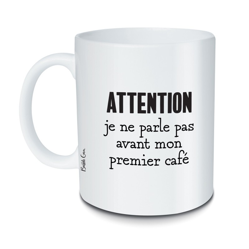 Mug « Attention je ne parle pas avant mon café »  |  Au Tombeau des Jaloux