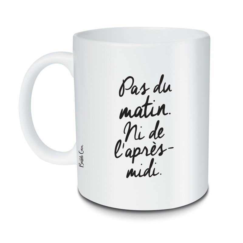 Mug « Pas du matin ni de l'après-midi »  |  Au Tombeau des Jaloux