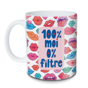 Mug – "100% Moi, 0% Filtre" |  Au Tombeau des Jaloux